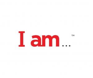 I Am ...