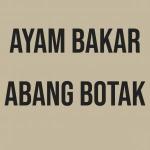 Ayam Bakar by Abang Botak