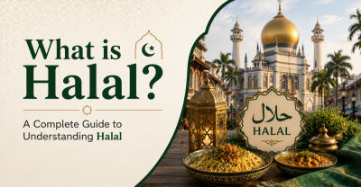 What is Halal? A Complete Guide to Understanding Halal